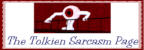 The Tolkien Sarcasm Page